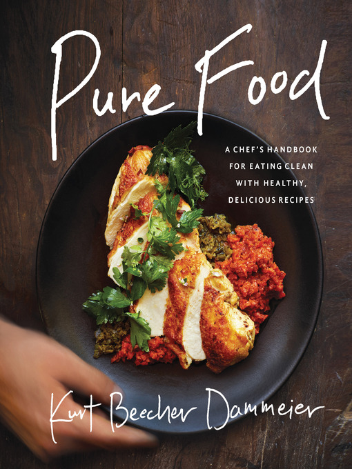 Title details for Pure Food by Kurt Beecher Dammeier - Available